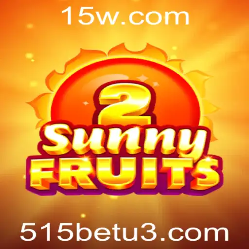 Explorando o Mundo de SunnyFruits2 e a Ascensão de 515bet